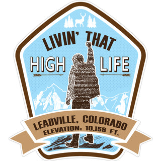 10046-842 Leadville Colorado Livin That High Life (elevation 10158 ft) Sticker