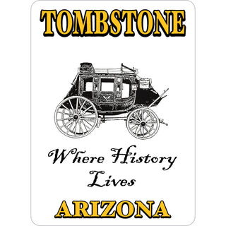 Tombstone  Arizona History Lives Here Stagecoach Sticker