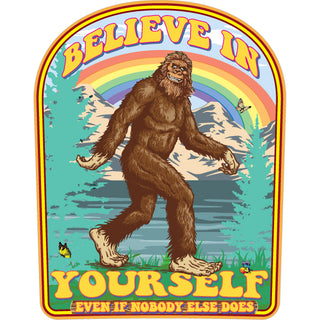 Big Foot Believe in Yourself Sticker