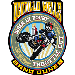 OCOTILLO WELLS   When In Doubt Throttle Out Sticker