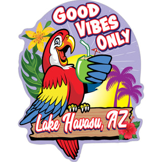 Lake Havasu  Az   Good Vibes Only Parrot Sticker