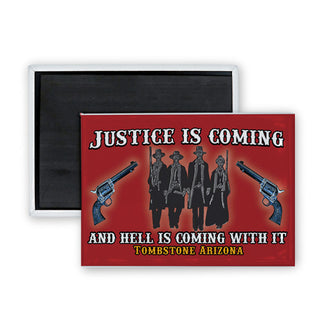 Tombstone Justice is Coming Rectangle Badge Magnet