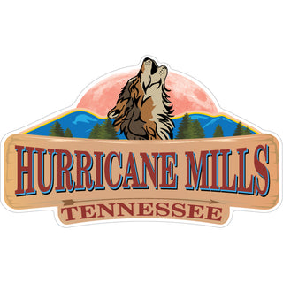 Hurricane Mills Tennessee Wolf Howling Moon Wood Sign Sticker