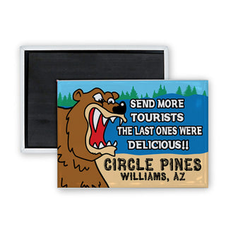 Circle Pines   Williams  AZ Send More Tourists Bear Rectangle Badge Magnet