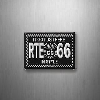 Route 66   Got Us There In Style 3D Magnet