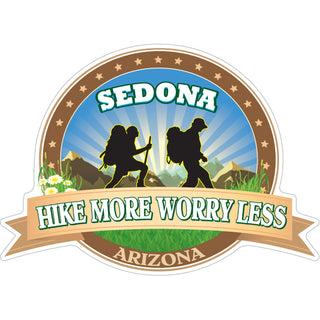Sedona  Arizona   Hike More Worry Less Sticker