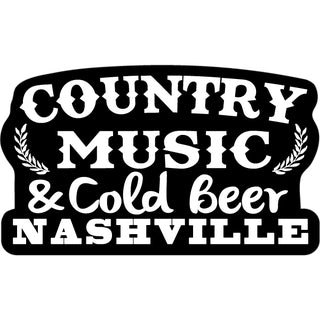 Nashville Country Music and Cold Beer Sticker