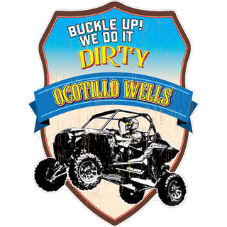 Ocotillo Wells   Buckle Up! We Do It Dirty Sticker