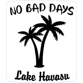 Lake Havasu   No Bad Day Sticker