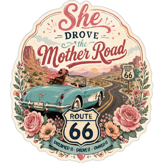SHE DROVE THE MOTHER ROAD Sticker