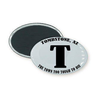 Tombstone AZ The Town To tough To Die Oval Badge Magnet