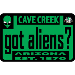 Cave Creek  Arizona est. 1870   Got Aliens License Plate Sticker