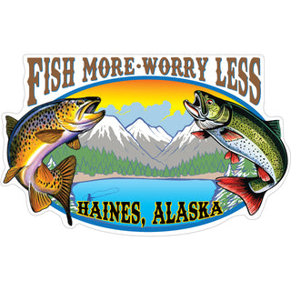 Haines Alaska Fish more Worry Less Sticker