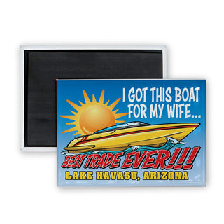 Lake Havasu  Arizona   I Got This Boat for My Wife Rectangle Badge Magnet
