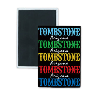 Tombstone  Arizona Typography Colors Rectangle Badge Magnet