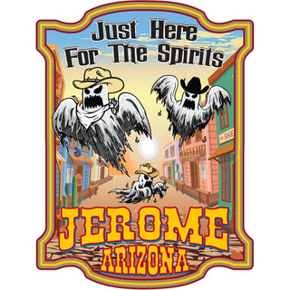 Jerome Arizona Ghost Town Here for the spirits Sticker
