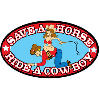 Novelty   Save a Horse Ride a Cowboy Sticker