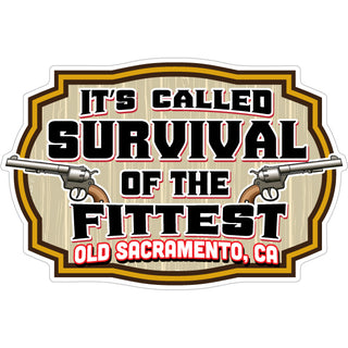 Old Sacramento  CA It's Called Survival of the Fittest Guns Sticker