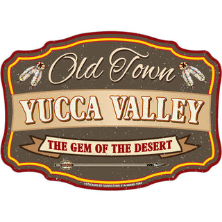 Old Town Yucca Valley Gem of the Desert Sticker