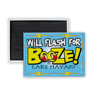 Lake Havasu will Flash for Booze Rectangle Badge Magnet