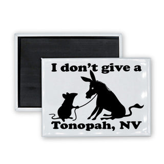 Tonopah  NV   I Don't Give A Rectangle Badge Magnet