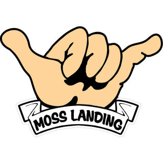 Moss Landing  CA   Hang Loose Hand Sticker