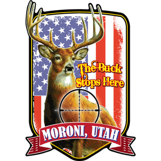 Moroni  Utah   The Buck Stops Here Sticker
