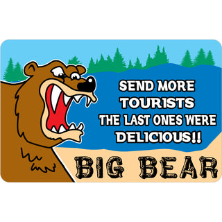 Big Bear CA Send More Tourists Cartoon Sticker