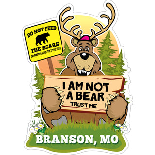 OK4 Branson  MO I Am Not A Bear Trust Me Sticker