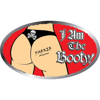 Parker AZ I am the Booty Sticker
