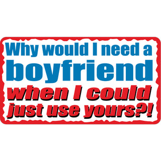 Novelty   Need A Boyfriend Sticker