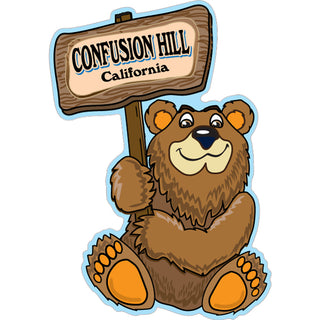 Confusion Hill  CA   Sitting Bear Holding Sign Sticker