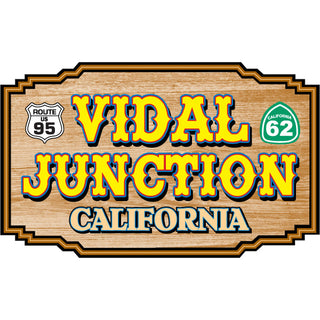 Vidal Junction California   Wood Sign with Route 95  CA 62 Sticker