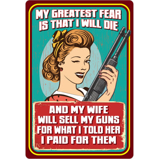 Novelty   My Greatest Fear My Wife Will Sell Guns Sticker