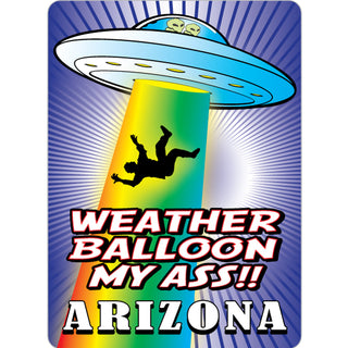 Arizona WEATHER BALLOON MY ASS Sticker