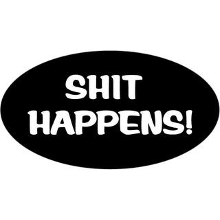 Novelty   Shit Happens Sticker
