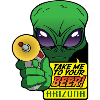 Arizona Alien Raygun Take Me To Your Beer Sticker