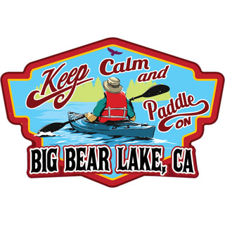 Big Bear Lake  California   Keep Calm and Paddle on Kayak Sticker