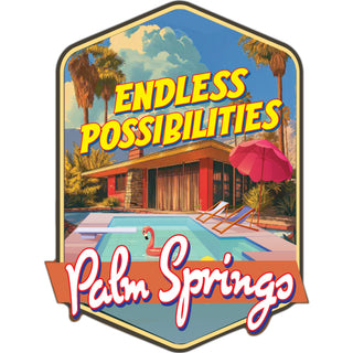 ENDLESS POSSIBILITIES PALM SPRINGS Sticker