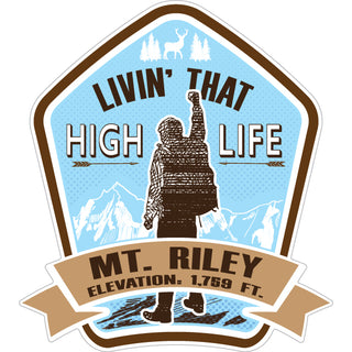 Mt Riley Livn that high life Sticker