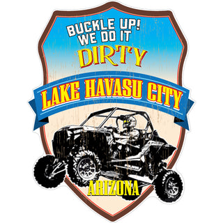 Lake Havasu City  Arizona   Buckle Up! We Do It Dirty Sticker