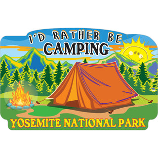 Yosemite National Park   I d Rather Be Camping Sticker