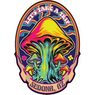 Sedona Arizona LETS TAKE A TRIP MUSHROOM Sticker