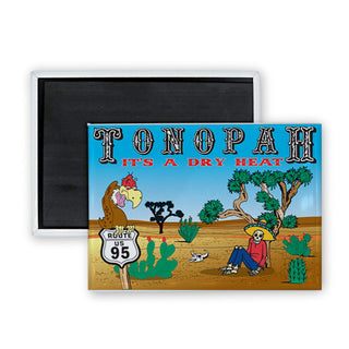 Tonopah   Desert Scene US95 It's a Dry Heat Rectangle Badge Magnet