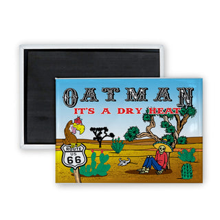 Oatman It's a Dry Heat Rectangle Badge Magnet