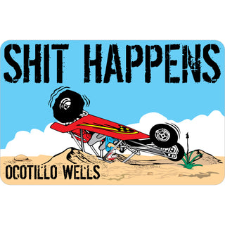 Ocotillo Wells   Shit Happens Flipped Off Road Sticker