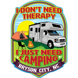 I Don't Need Therapy I Just Need Camping Motor Home Vertical Sticker