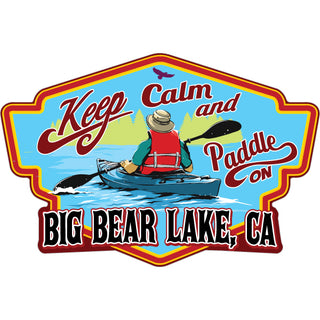 Big Bear Lake  CA   Keep Calm and Paddle on Kayak Sticker