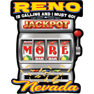 Reno  Nevada   Jackpot is calling and I must go Sticker