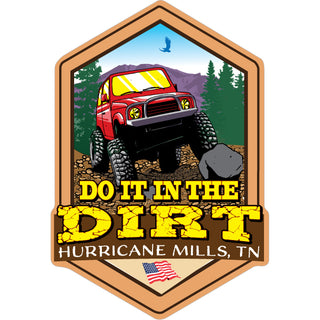 Hurricane Mills Tennessee   Do It In The Dirt Sticker